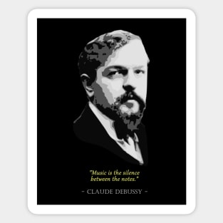 Claude Debussy Quote Sticker